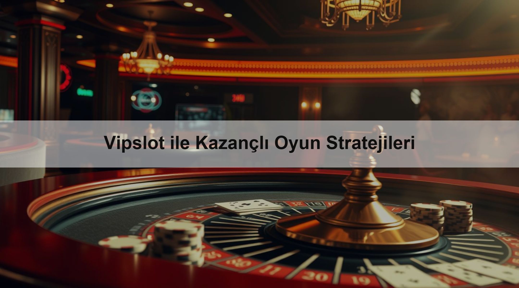 Vipslot ile Kazançlı Oyun Stratejileri 1 Vipslot ile Kazançlı Oyun Stratejileri
